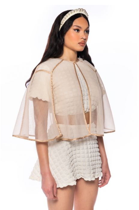 FIT FOR A QUEEN MESH CAPE in BEIGE